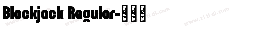 Blackjack Regular字体转换